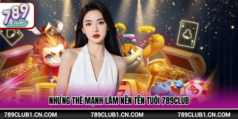Giới Thiệu 789Club – Cổng Game Bài Trực Tuyến Top 1 Châu Á 2 Các ưu điểm vượt trội tạo nên sức hút giới thiệu 789Club